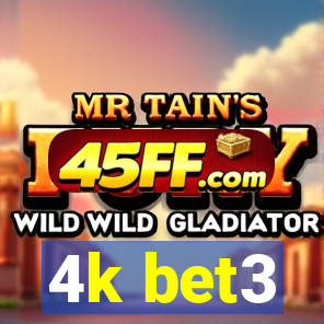 4k bet3